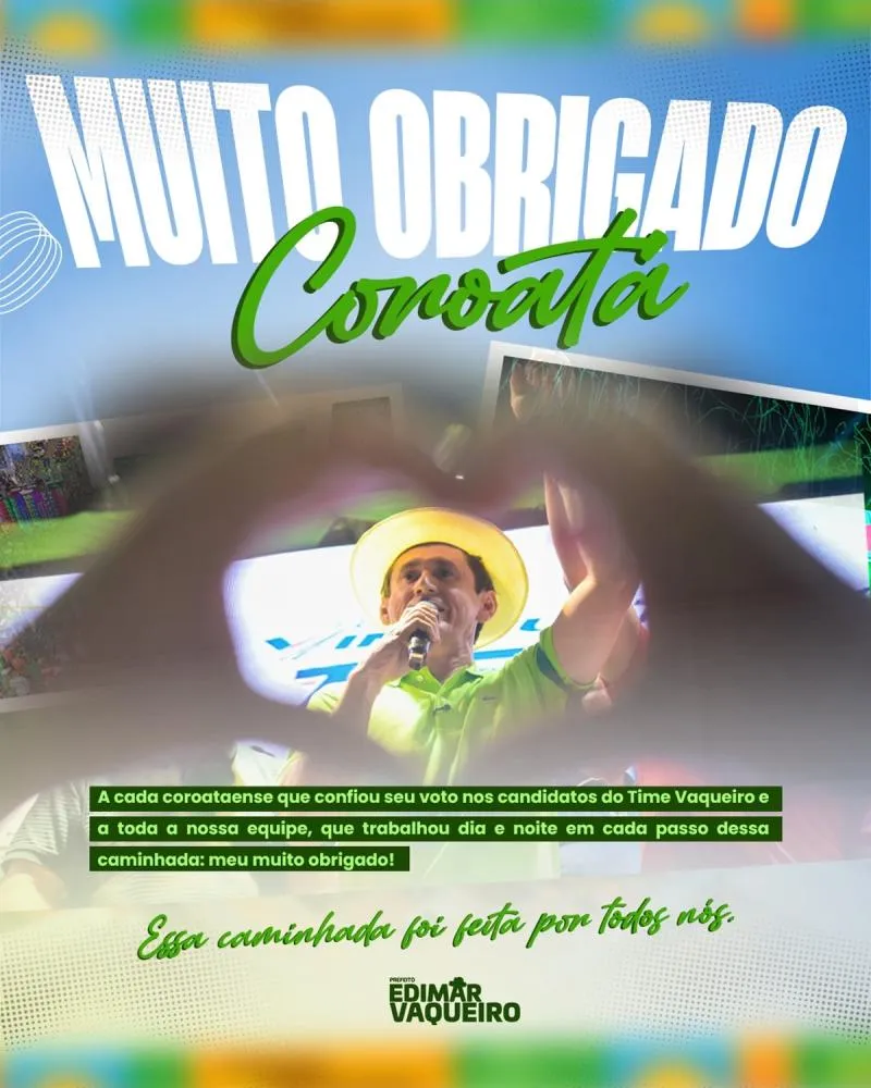 Edimar Vaqueiro agradece apoio de coroataenses após eleição e destaca votação de Vinícius Ferro e Arnaldo Melo